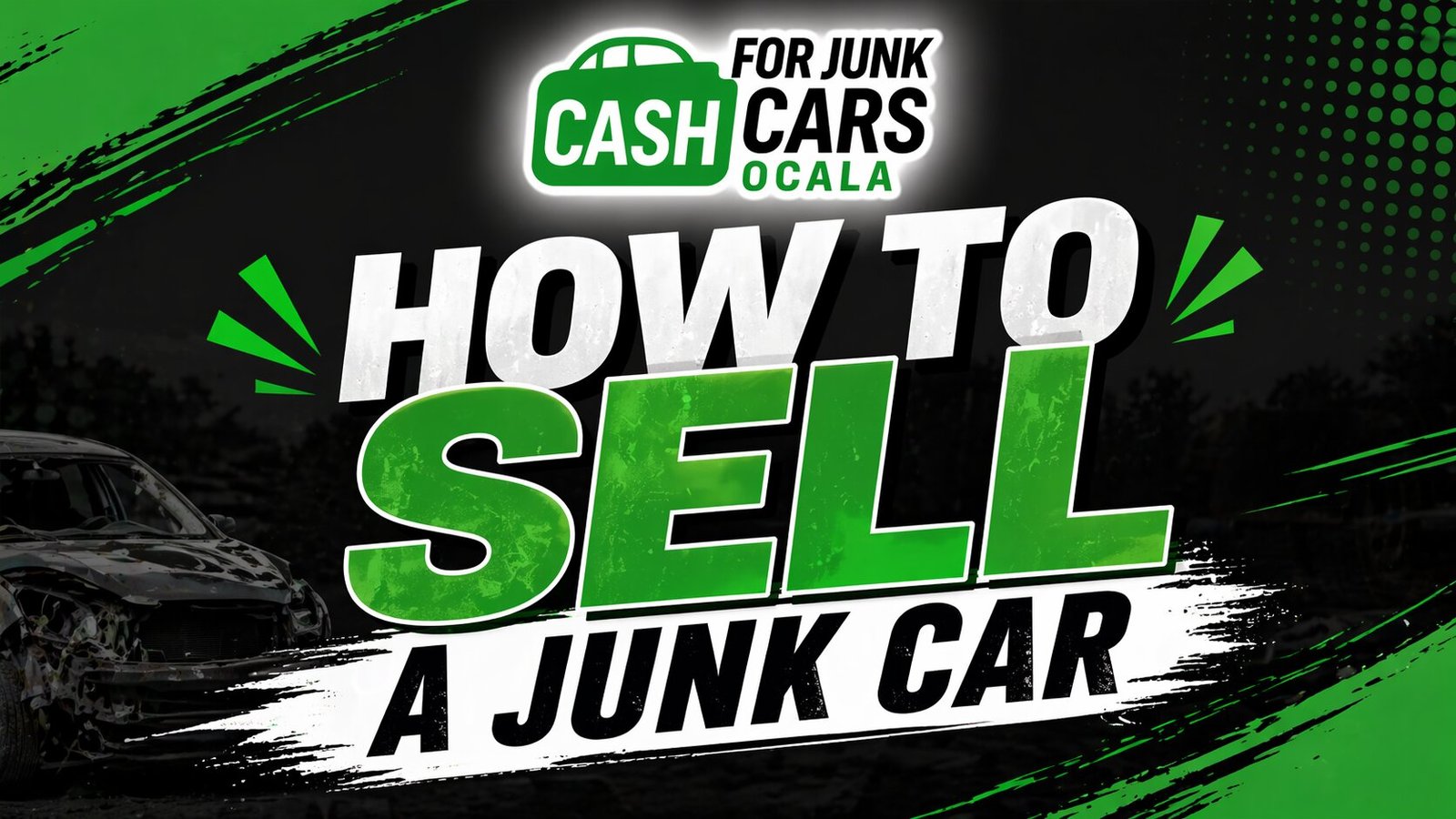 How to Sell a Junk Car: Complete Guide for Ocala, Florida